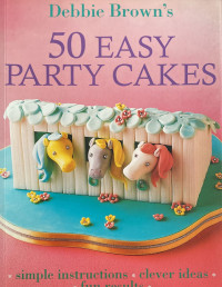 50 Easy Party Cake