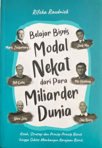 Belajar Bisnis Modal Nekat Dari Para Miliarder Dunia