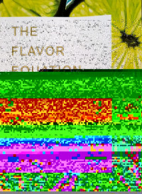 The Flavor Equation: The Science of Great Cooking Explained + More Than 100 Essential Recipes