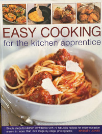 Easy Cooking for The Kitchen Apprentice