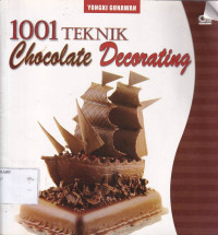 1001 Teknik Chocolate Decorating