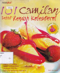 101 Camilan Sehat Rendah Kolesterol