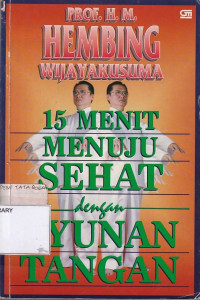 15 Menit Menuju Sehat Dengan Ayunan Tangan