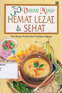 50 Variasi Menu Hemat, Lezat, & Sehat