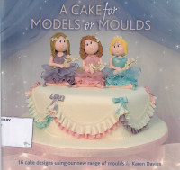 A Cake for Models or Moulds