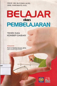 Belajar dan Pembelajaran: Teori dan Konsep Dasar