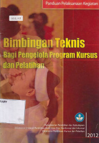 Bimbingan Teknis Bagi Pengelola Program Kursus dan Pelatihan