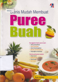 Bisnis Mudah Membuat Puree Buah