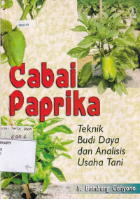 Cabai Paprika: Teknik Budi Daya dan Analisis Usaha Tani