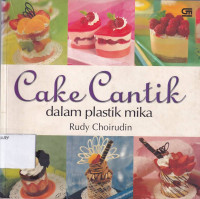 CAKE CANTIK DALAM PLASTIK MIKA