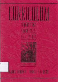 Curriculum: Foundations, Principles, and Issues