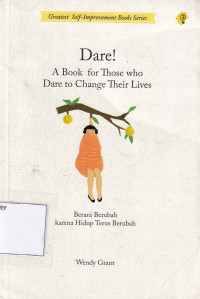 Dare! A Book for Those who Dare to Change Their Lives