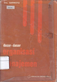 Dasar-Dasar Organisasi Manajemen