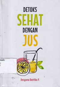 Detoks Sehat Dengan Jus