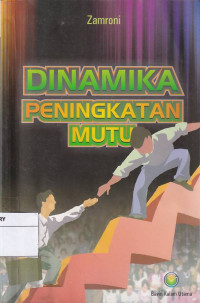 Dinamika Peningkatan Mutu