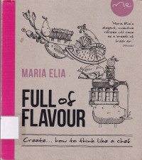 Full Of Flavour: Create How To Think Like A Chef