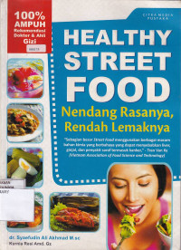 HEALTHY STREET FOOD NENDANG RASANYA, RENDAH LEMAKNYA