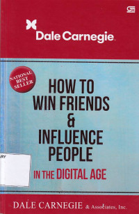 How To Win Friends And Influence People In The Digital Age