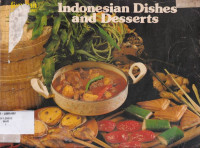 Indonesian Dishes and Desserts