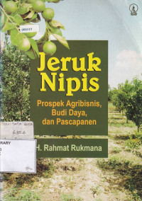 Jeruk Nipis: Prospek Agribisnis, Budi Daya, dan Pascapanen