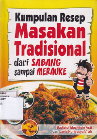 Kumpulan Resep Masakan Tradisional Dari Sabang Sampai Merauke