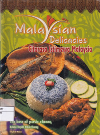 Malaysian Delicacies: Citarasa Istimewa Malaysia