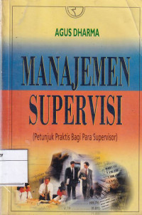 Manajemen Supervisi (Petunjuk Praktis Bagi Para Supervisor)