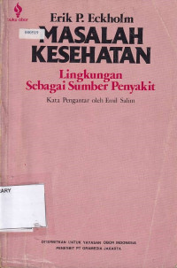 Masalah Kesehatan Lingkungan Sebagai Sumber Penyakit