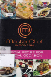 Masterchef Indonesia: Special Recipe For Special Occasion