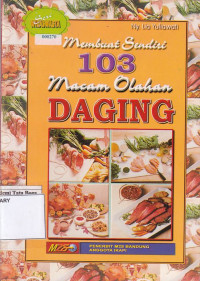 Membuat Sendiri 103 Macam Olahan Daging