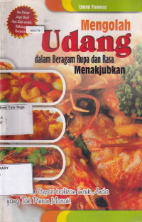 Mengolah Udang Dalam Beragam Rupa & Rasa