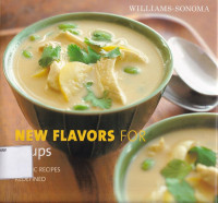 New Flavors For Soups: Classic Recipes Redefined