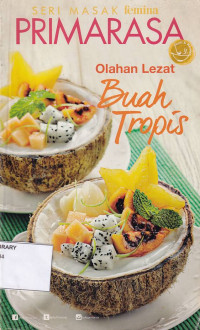 Olahan Lezat Buah Tropis