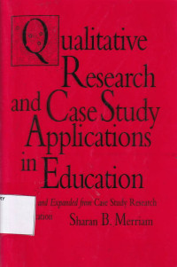 Qualitative Research And Case Study Applications In Education