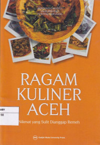 Ragam Kuliner Aceh: Nikmat Yang Sulit Dianggap Remeh