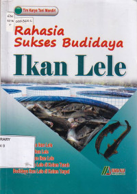 Rahasia sukses budidaya ikan lele