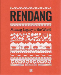 Rendang : Minang Legacy to the World