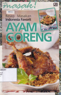 Resep Masakan Indonesia Favorit: Ayam Goreng