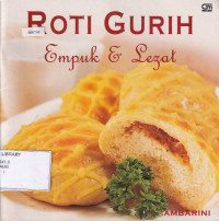 Roti Gurih Empuk & Lezat