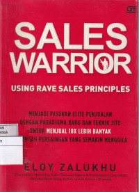 Sales Warrior: Using Rave Sales Principles