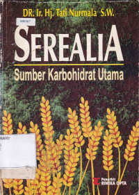 Serealia : Sumber Karbohidrat Utama