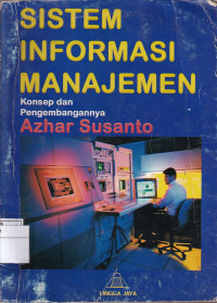 Sistem Informasi Manajemen: Konsep dan Pengembangannya