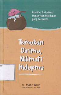 Temukan Dirimu, Nikmati Hidupmu