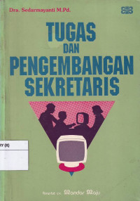 Tugas dan Pengembangan Sekretaris